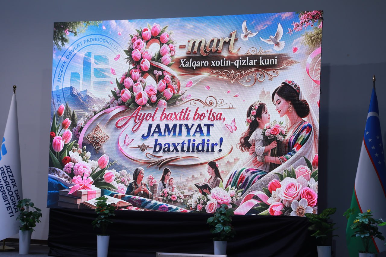 Jizzax davlat pedagogika universitetida 8-mart — Xalqaro xotin-qizlar kuni munosabati bilan bayram tadbiri tashkil etildi.